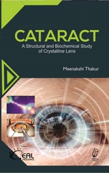 Cataract (A Structural And Biochemical Study Of Crystalline Lens) -  Meenakshi Thakur