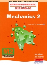 Heinemann Modular Maths For Edexcel AS & A Level Mechanics 2 - Hebborn, John; Littlewood, Jean
