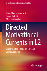 Directed Motivational Currents in L2 - Nourollah Zarrinabadi, Saeed Ketabi, Mansoor Tavakoli