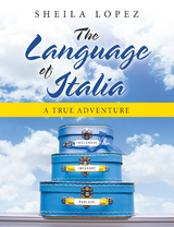 The Language of Italia - Sheila Lopez