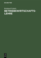 Betriebswirtschaftslehre - Reinhard Schultz