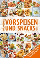 Vorspeisen und Snacks von A-Z - Dr. Oetker,  Dr. Oetker Verlag