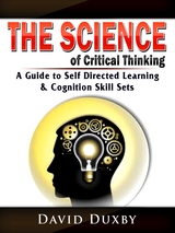 The Science of Critical Thinking - David Duxby