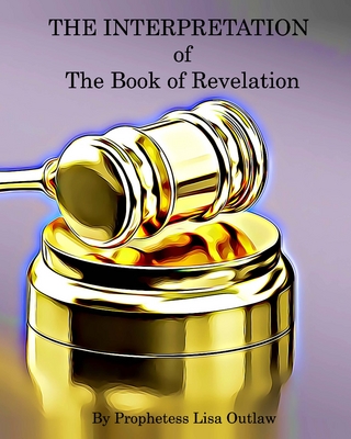 The Interpretation of the Book of Revelation