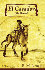El Cazador (The Hunter) - Richard M. Lienau