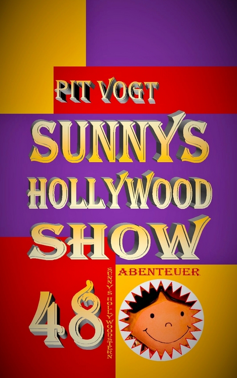 Sunny´s Hollywood Show - Pit Vogt