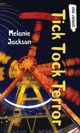Tick Tock Terror - Melanie Jackson