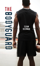 The Bodyguard - Sean Rodman