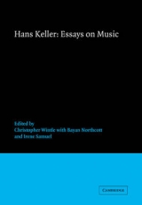 Essays on Music - Keller, Hans; Wintle, Christopher