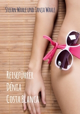 Reiseführer Dénia - Stefan Wahle, Tanja Wahle