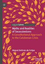 Myths and Realities of Secessionisms - Miguel Beltr&aacute;n de Felipe