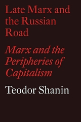 Late Marx and the Russian Road - 