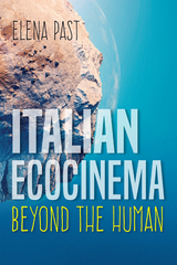 Italian Ecocinema Beyond the Human - Elena Past