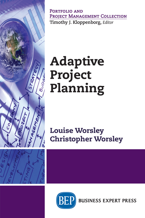 Adaptive Project Planning - Louise M. Worsley, Christopher Worsley