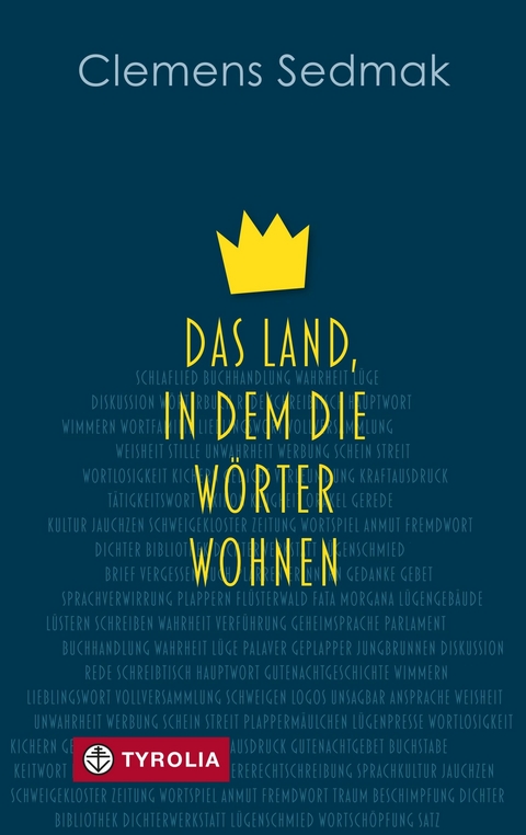Das Land, in dem die W&ouml;rter wohnen - Clemens Sedmak