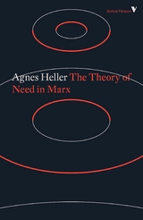 The Theory of Need in Marx - Agnes Heller