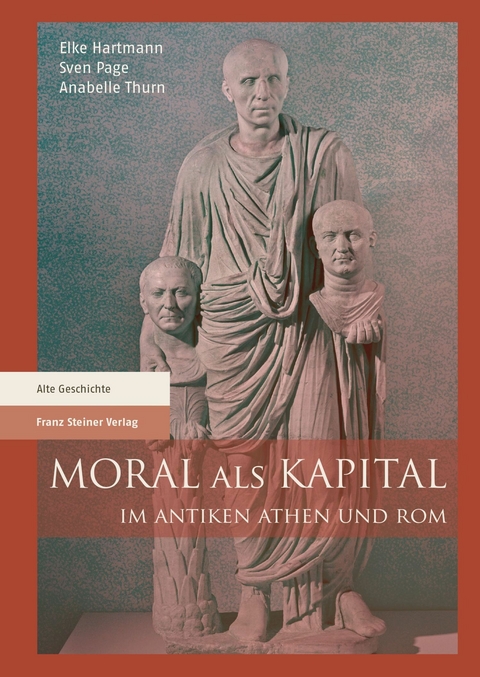Moral als Kapital im antiken Athen und Rom - 