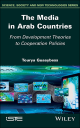 The Media in Arab Countries - Tourya Guaaybess