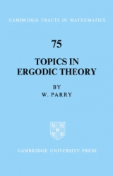 Topics in Ergodic Theory - Parry, William