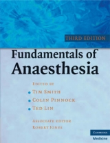 Fundamentals of Anaesthesia - Smith, Tim; Pinnock, Colin; Lin, Ted