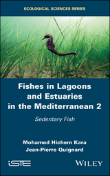 Fishes in Lagoons and Estuaries in the Mediterranean 2 - Mohamed Hichem Kara, Jean-Pierre Quignard