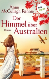 Der Himmel &uuml;ber Australien - Anne McCullagh Rennie