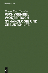 Pschyrembel W&ouml;rterbuch Gyn&auml;kologie und Geburtshilfe - 