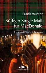 S&uuml;ffiger Single Malt f&uuml;r MacDonald - Frank Winter