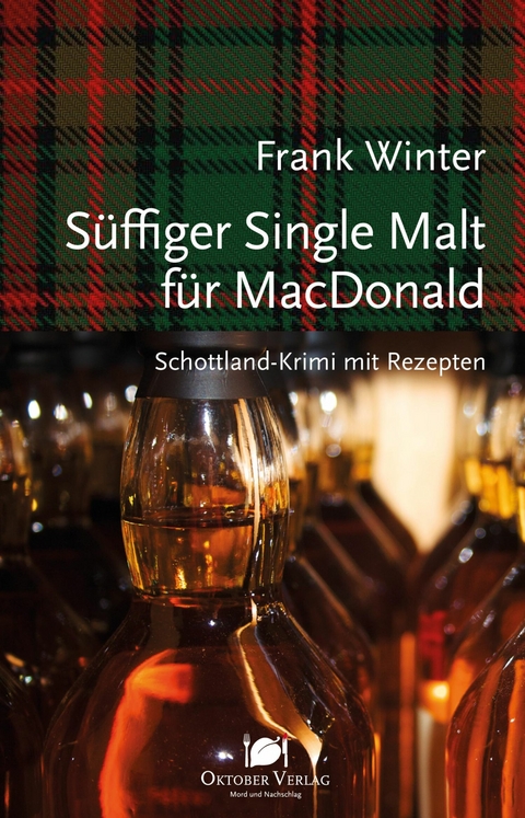 S&uuml;ffiger Single Malt f&uuml;r MacDonald - Frank Winter
