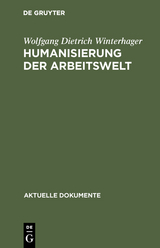 Humanisierung der Arbeitswelt - Wolfgang Dietrich Winterhager