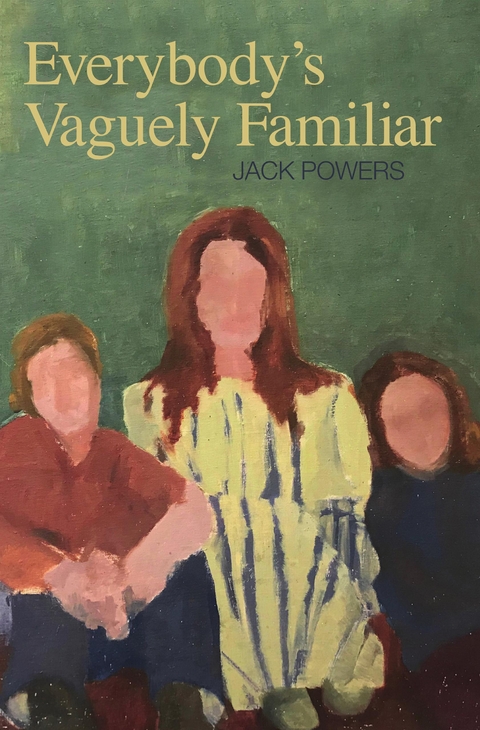 Everybody's Vaguely Familiar - Jack Powers