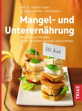 Mangel- und Unterern&auml;hrung - Christian L&ouml;ser, Angela Jordan, Ellen Wegner