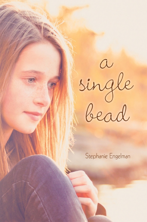 A Single Bead - Stephanie Engelman