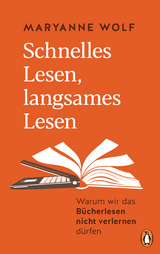 Schnelles Lesen, langsames Lesen - Maryanne Wolf