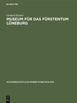 Museum f&uuml;r das F&uuml;rstentum L&uuml;neburg - Gerhard K&ouml;rner