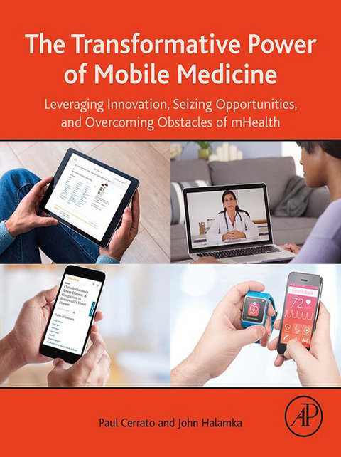 Transformative Power of Mobile Medicine -  Paul Cerrato,  John Halamka