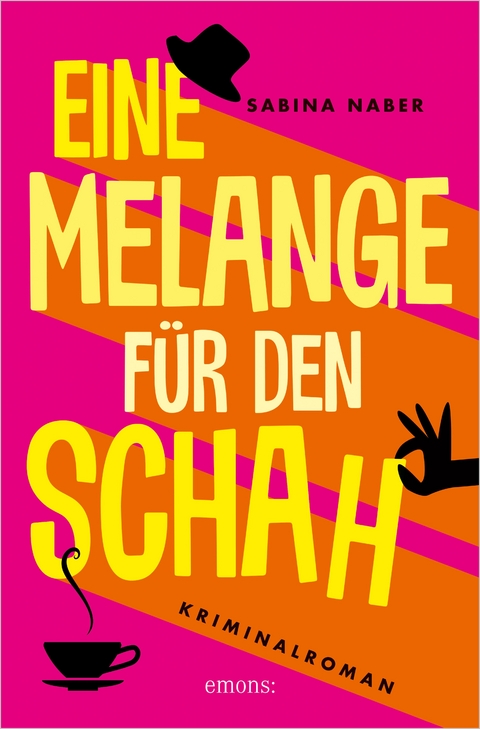 Eine Melange f&uuml;r den Schah - Sabina Naber