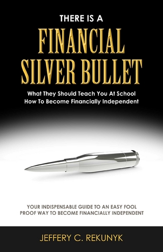 There Is a Financial Silver Bullet
