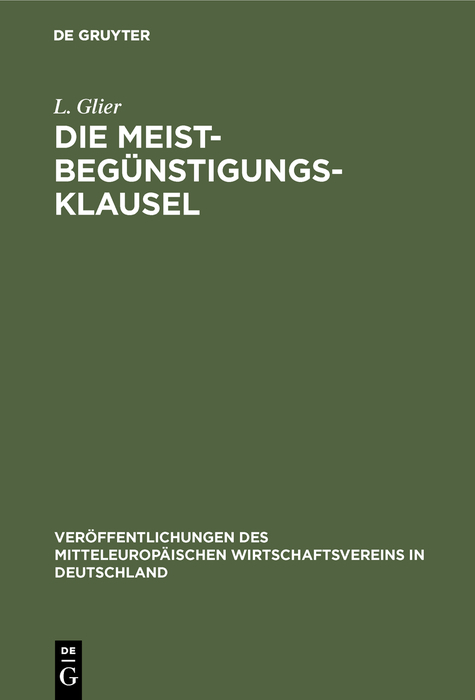 Die Meistbegünstigungs-Klausel - L. Glier