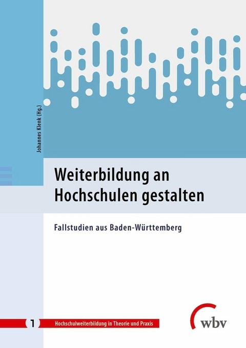 Weiterbildung an Hochschulen gestalten - 