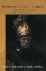 Eternal and Transient Elements in Human Life -  Rudolf Steiner