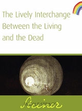 Lively Interchange Between The Living and The Dead -  Rudolf Steiner