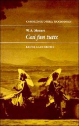 W. A. Mozart: Così fan tutte - Brown, Bruce Alan