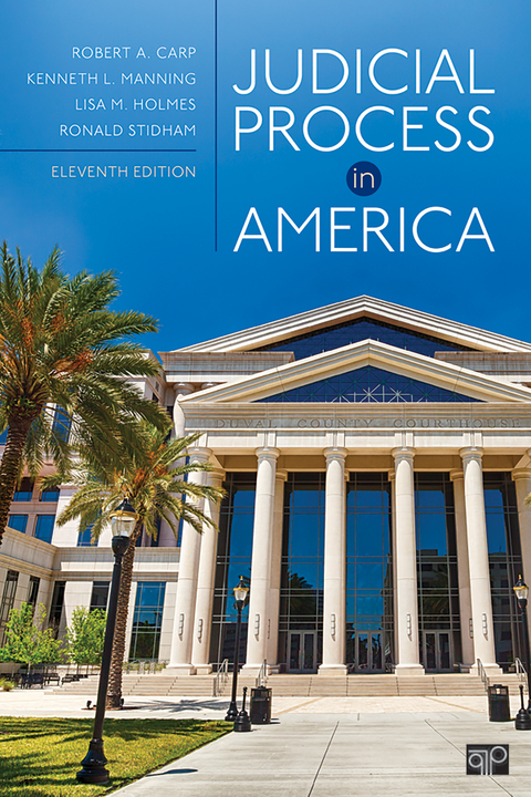 Judicial Process in America -  Robert A. Carp,  Lisa M. Holmes,  Kenneth L. Manning,  Ronald Stidham