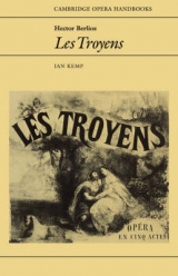 Hector Berlioz: Les Troyens - Kemp, Ian