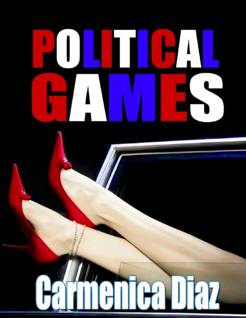 Political Games -  Carmenica Diaz