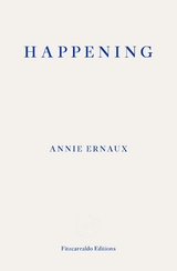 Happening - Annie Ernaux