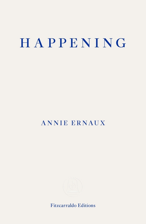 Happening - Annie Ernaux