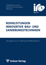 Rohrleitungen - innovative Bau- und Sanierungstechniken - 