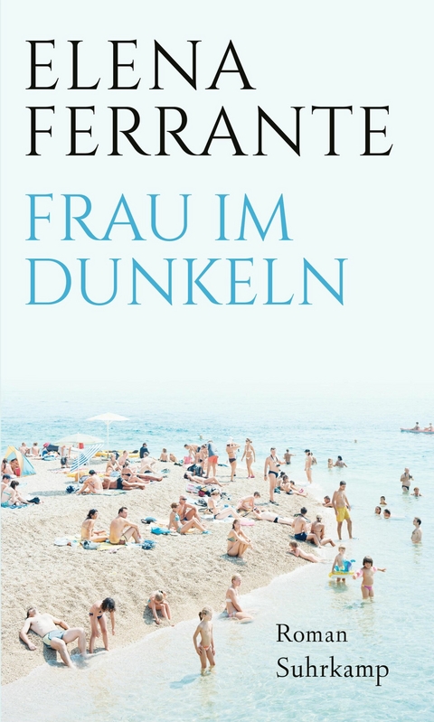 Frau im Dunkeln - Elena Ferrante